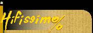 Hifissimo : DVD, HomeCin�ma